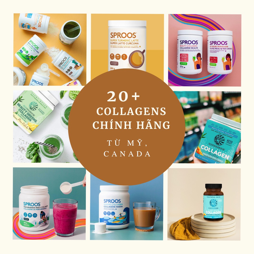 Hơn 20 dòng collagen chất lượng cao không phụ gia, từ Mỹ, Úc, và Canada